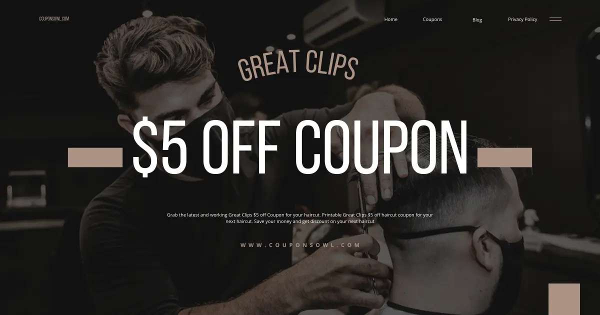 Great Clips $5 Off Coupon 2024: Everything You Need to Know